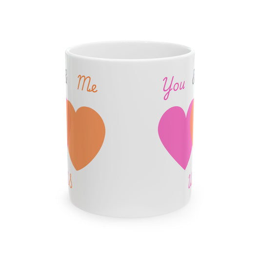 Pink and Orange You & Me = US Heart Ceramic Mug - Perfect for Gifts and Celebrations