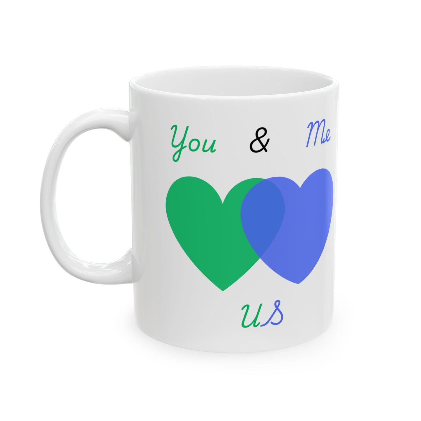 Green and Blue You & Me = US Heart Ceramic Mug - Perfect for Gifts and Celebrations